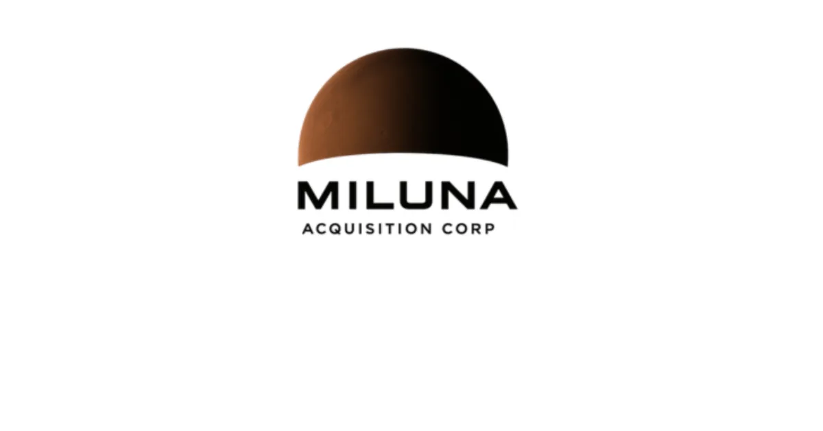 ARC集团担任Miluna Acquisition Corp的财务顾问，助力其完成6000万美元首次公开募股